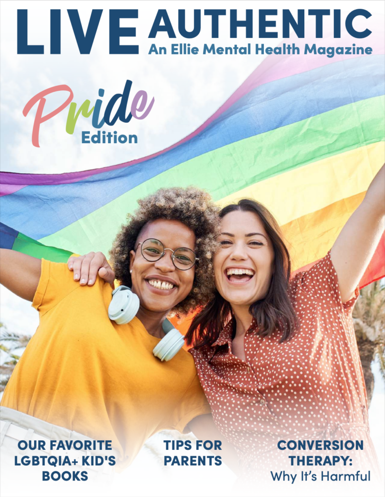 Ellie Mental Health Live Authentic Magazine: June/Pride Edition Cover